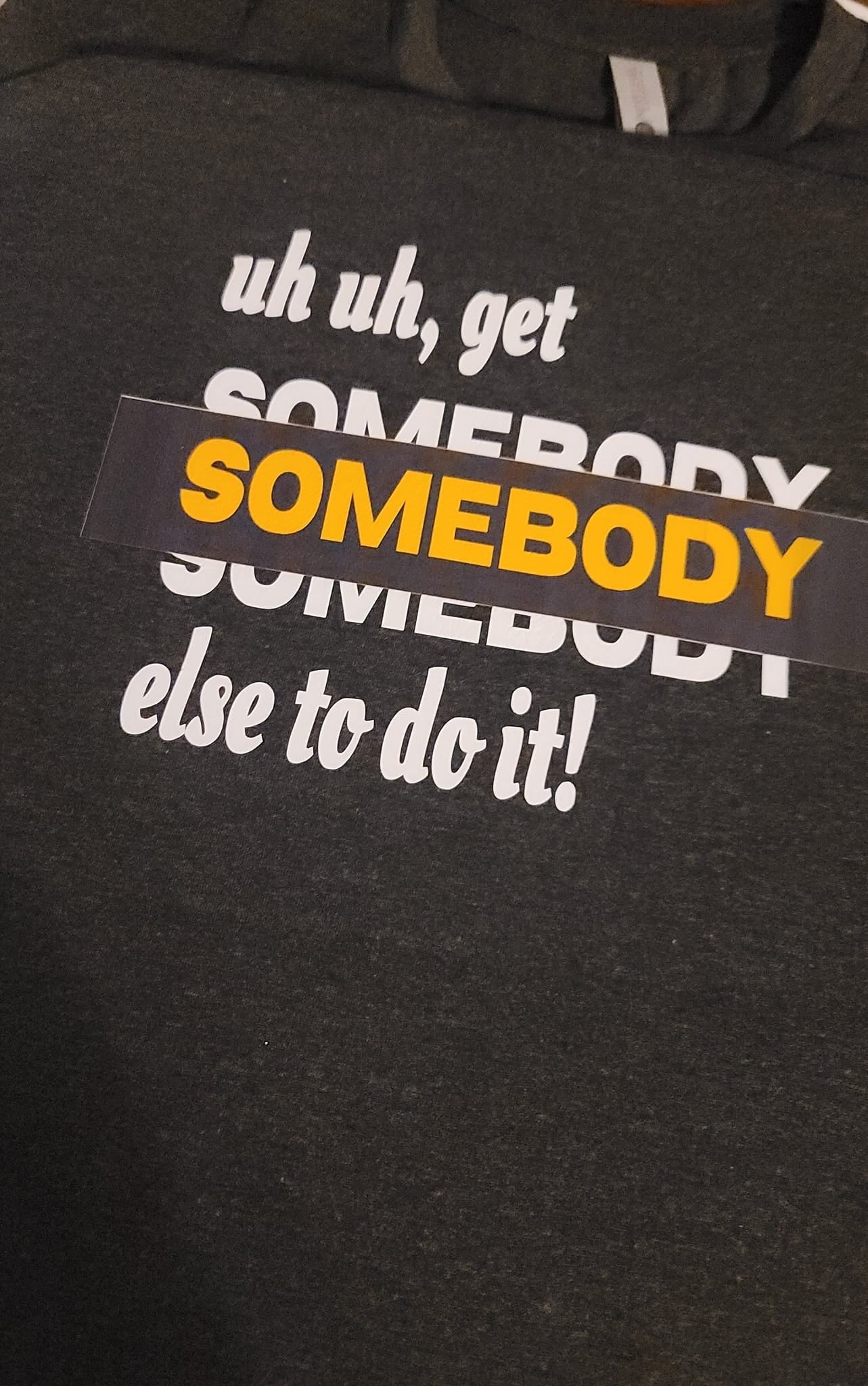 Get Somebody Else To Do It PNG - Crooked Letter Sublimation Blanks