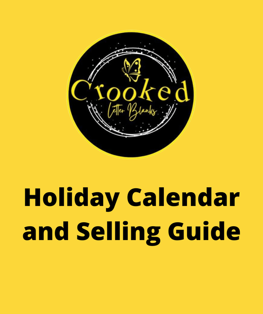Holiday Calendar and Selling Guide - Crooked Letter Sublimation Blanks