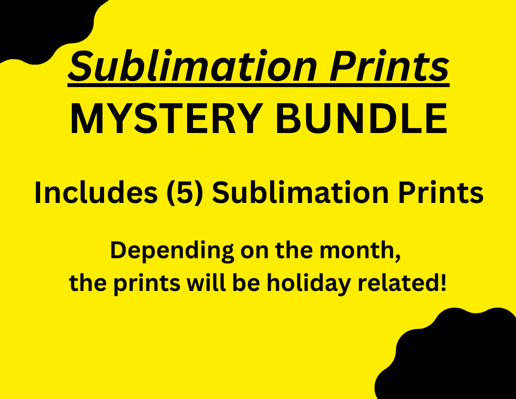 Sublimation Prints Mystery Bundle